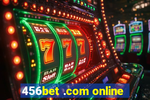 456bet .com online